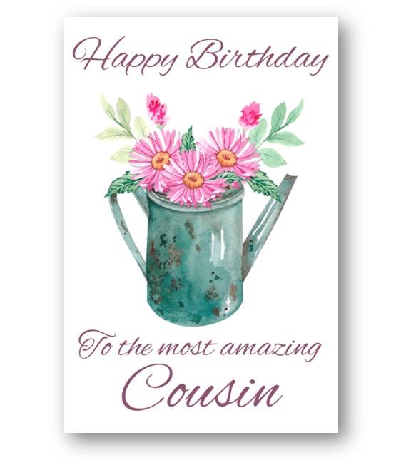 Second Ave Cousin Water Can Pink Flowers Cute Happy Birthday Card Greetings Card For Her