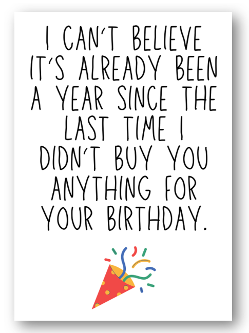 Second Ave Funny No Present Happy Birthday Card