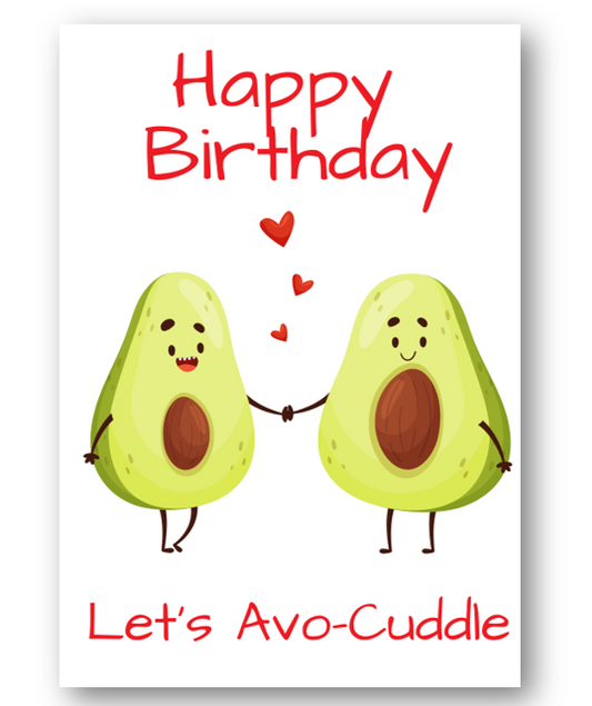 Second Ave Funny Cute Let's Avo-Cuddle Pun Birthday Card For Him/Her