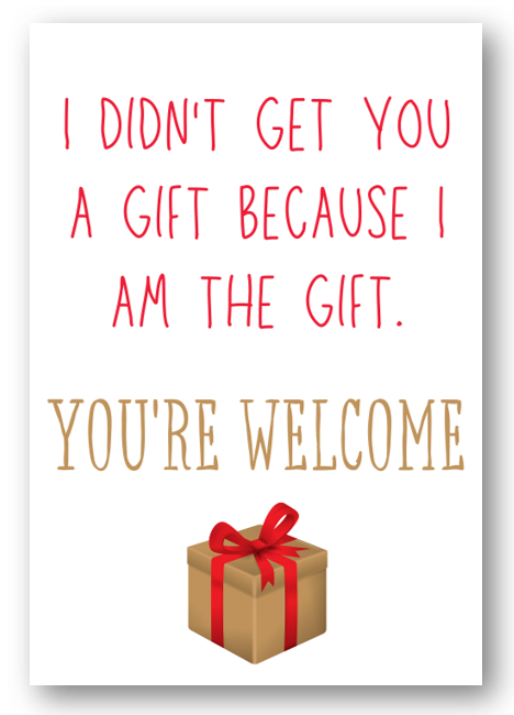 Second Ave Funny I Didn't Get You A Gift Joke Happy Birthday Card